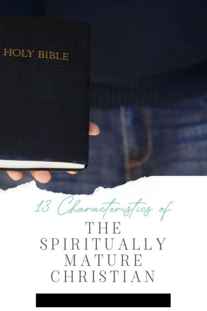 13 Characteristics of the Spiritually Mature 1 man in jeans holding Bible, spiritually mature