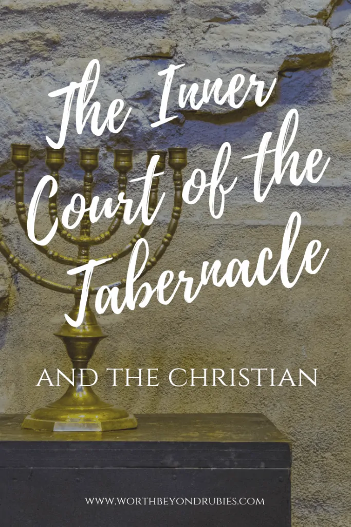 The Inner Court of the Tabernacle and the Christian