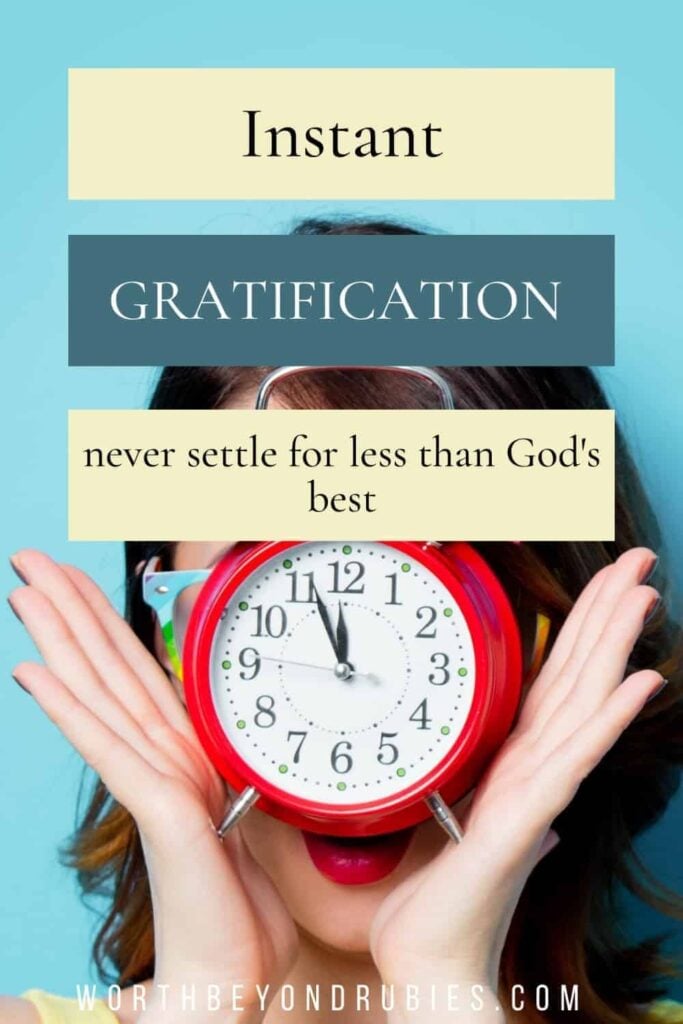 An image of a woman in a yellow shirt with a red alarm clock in front of her face and standing against a light blue background and a text overlay that says Instant Gratification - Never Settle For Less