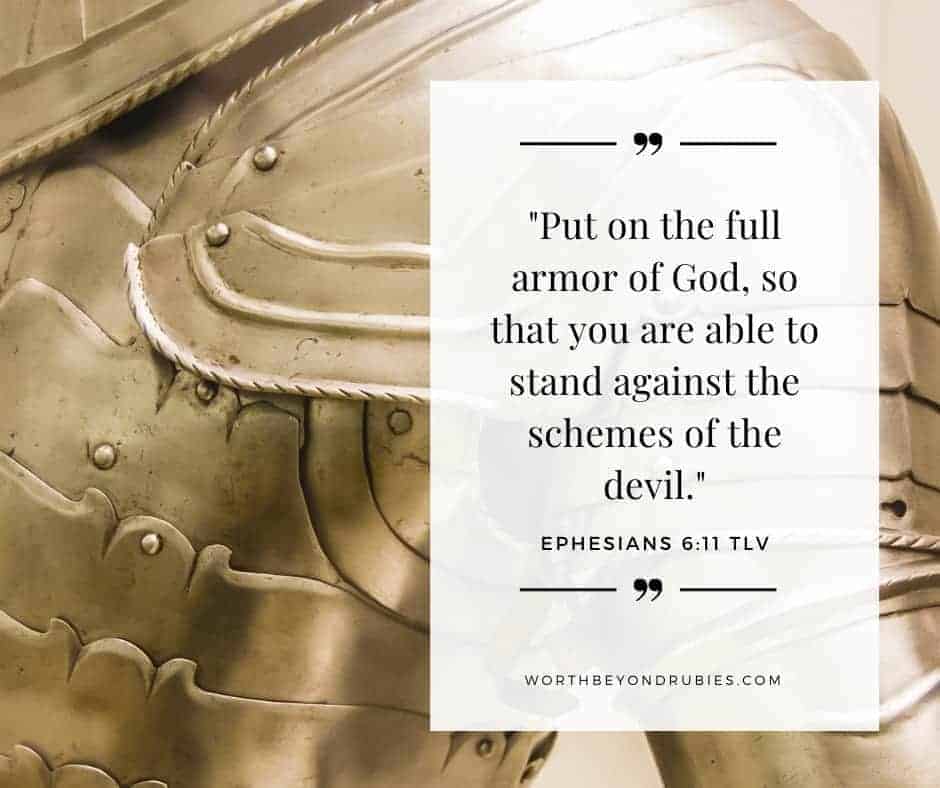 An image of armor with Ephesians 6:11 quoted in Tree of Life Version