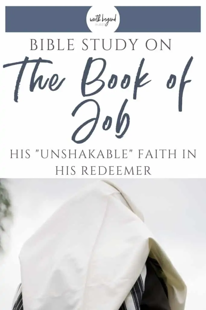A Jewish man praying and text that says Bible Study of the Book of Job - His Unshakable Faith in His Redeemer