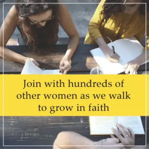 An image of women studying and text that says Join Hundreds of other women as we walk to grow in faith