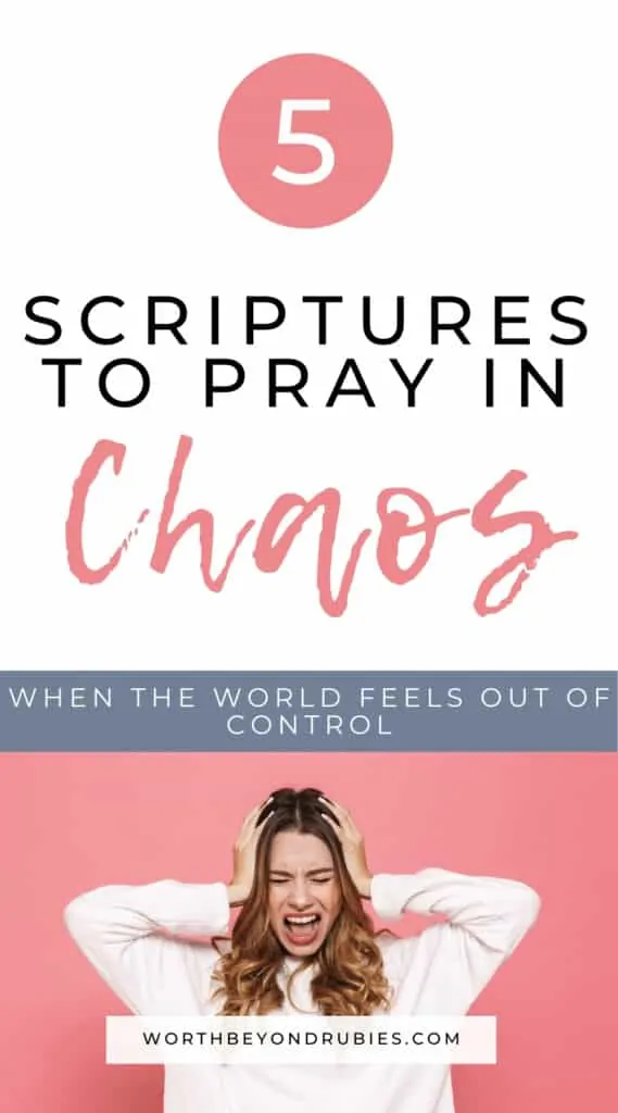 An image of a white woman against a pink background and she has long brown hair and a white sweater on and her hands up to her ears and her mouth like she is yelling she doesnt want to hear anymore and text that says 5 Scriptures to Pray in Chaos When the World Feels Out of Control