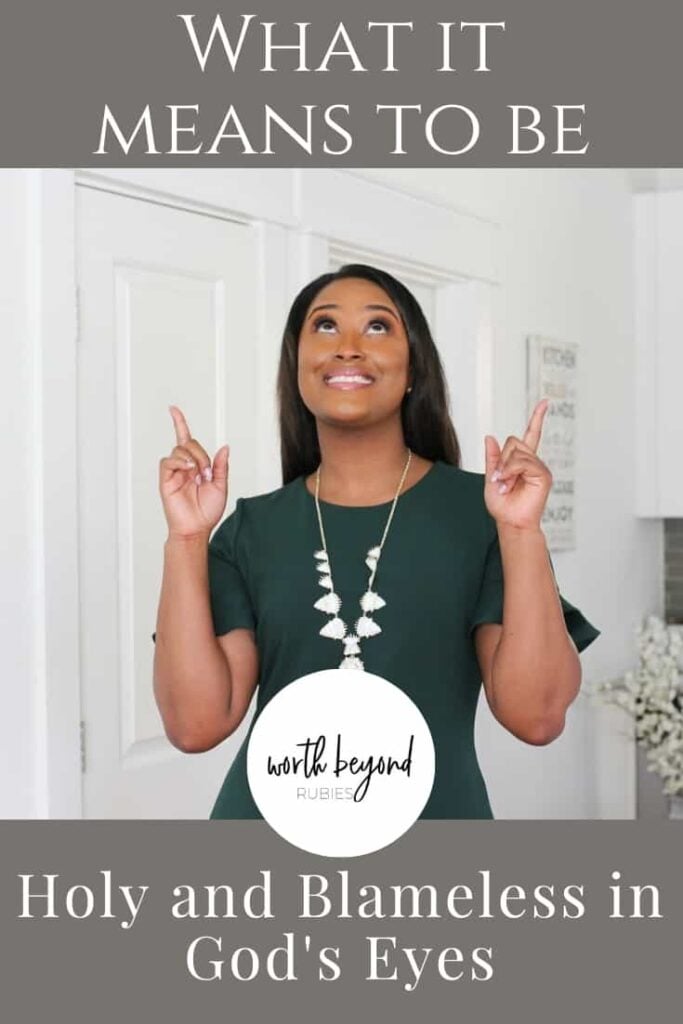 An image of a black woman with long hair and in a green dress standing in a kitchen looking up and pointing with her two index fingers and a text overlay that says What it Means to be Holy and Blameless in God's Eyes