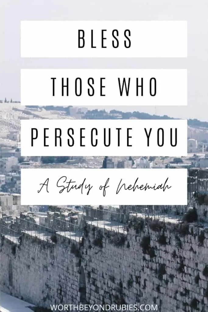 An image of a wall in Israel - Bless Those Who Persecute You - A Study of Nehemiah