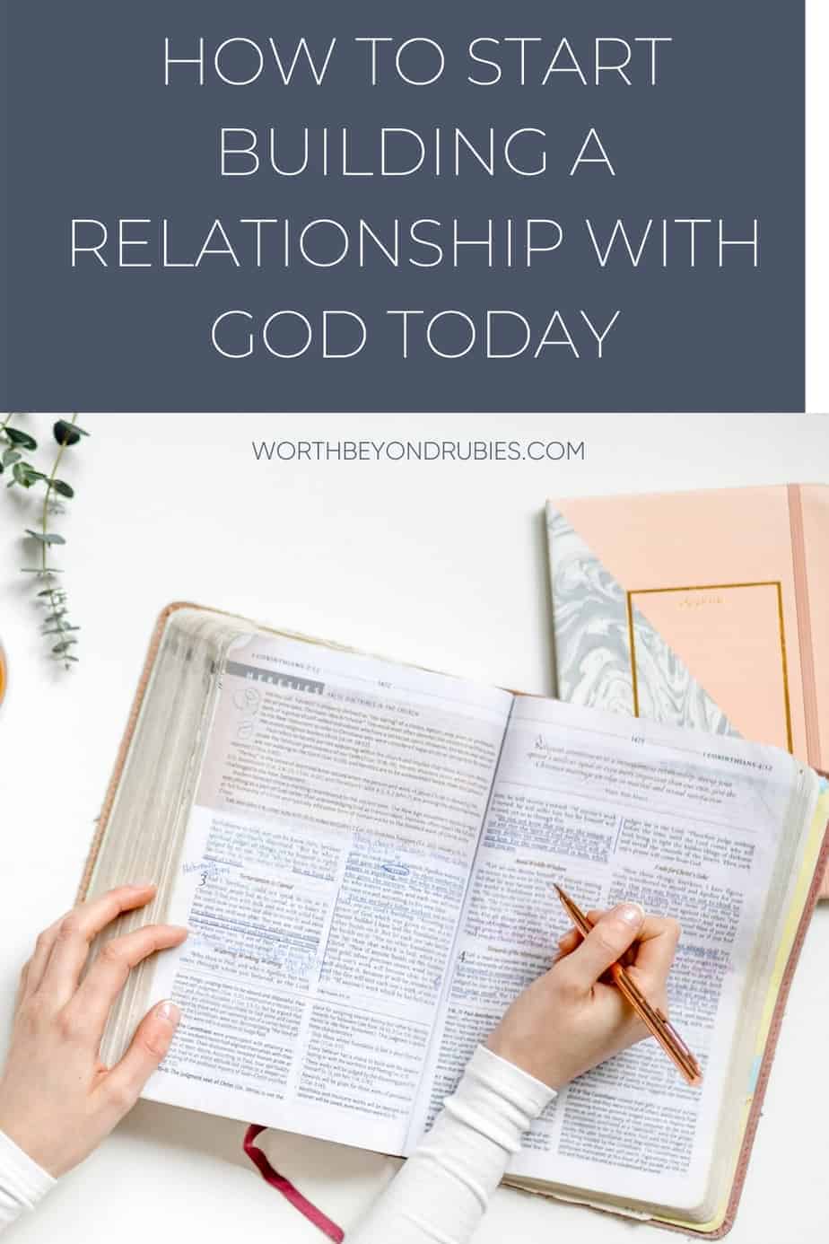 3 Key Ways You Can Start Building A Relationship With God