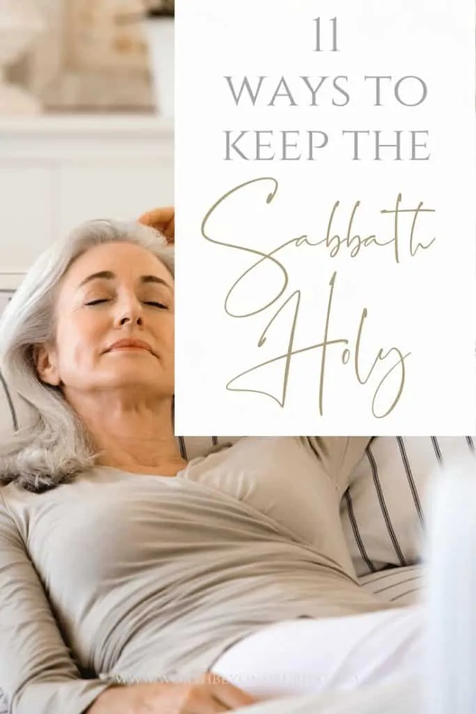 A woman leaning back and resting on a couch with a text overlay that says "Keeping the Sabbath - 11 Ways to Keep the Sabbath Holy"