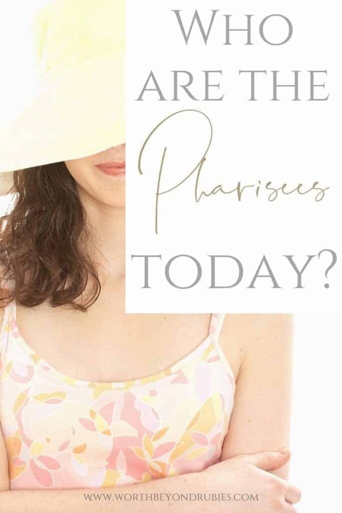 A woman with a large hat down over her eyes and a text overlay that reads Who Are the Pharisees Today?