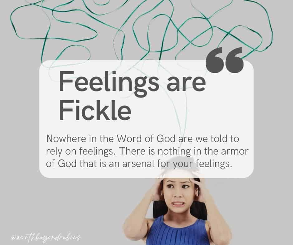 A stressed out woman with blue lines coming from her head and a quote about feelings being fickle