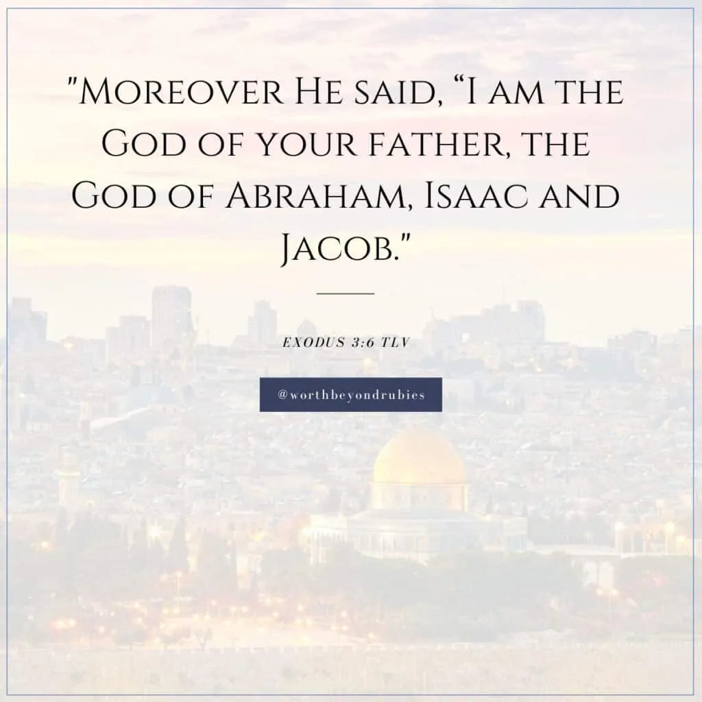 An image of Jerusalem with a text overlay with a quote from Exodus 3:6 from the Tree of Life Version
