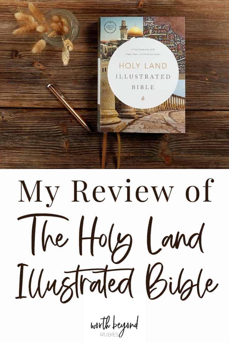 an image of the Holy Land Illustrated Bible on a wooden table with what looks like wheat next to it with a text overlay that says My Review of the Holy Land Illustrated Bible
