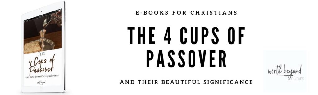 A tablet with an ebook cover on it and text that says E-Books for Christians - The Four Cups of Passover and their Beautiful Significance