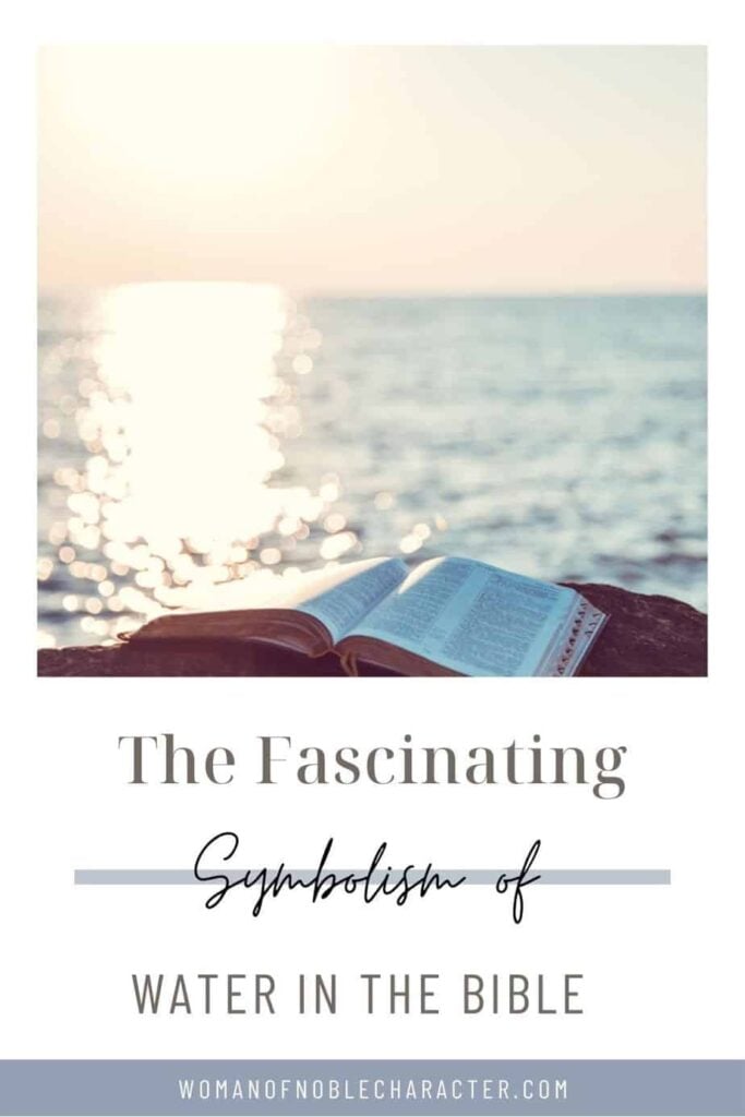 Water in the Bible: 9 Attributes and What it Symbolizes 1 water in the Bible