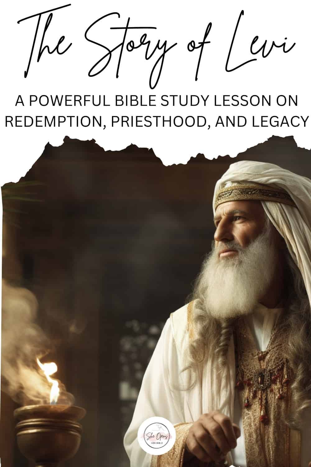 Story of Levi in the Bible – Tribe of Levi, Priesthood, and Redemption 1 The Story of Levi: A Powerful Bible Study Lesson on Redemption, Priesthood, and Legacy. Image of an elderly man dressed as an ancient Israelite High Priest, wearing traditional white and gold robes with a jeweled vest, standing near a burning incense altar, with soft light and a solemn expression, used for a Bible study visual by She Opens Her Bible.