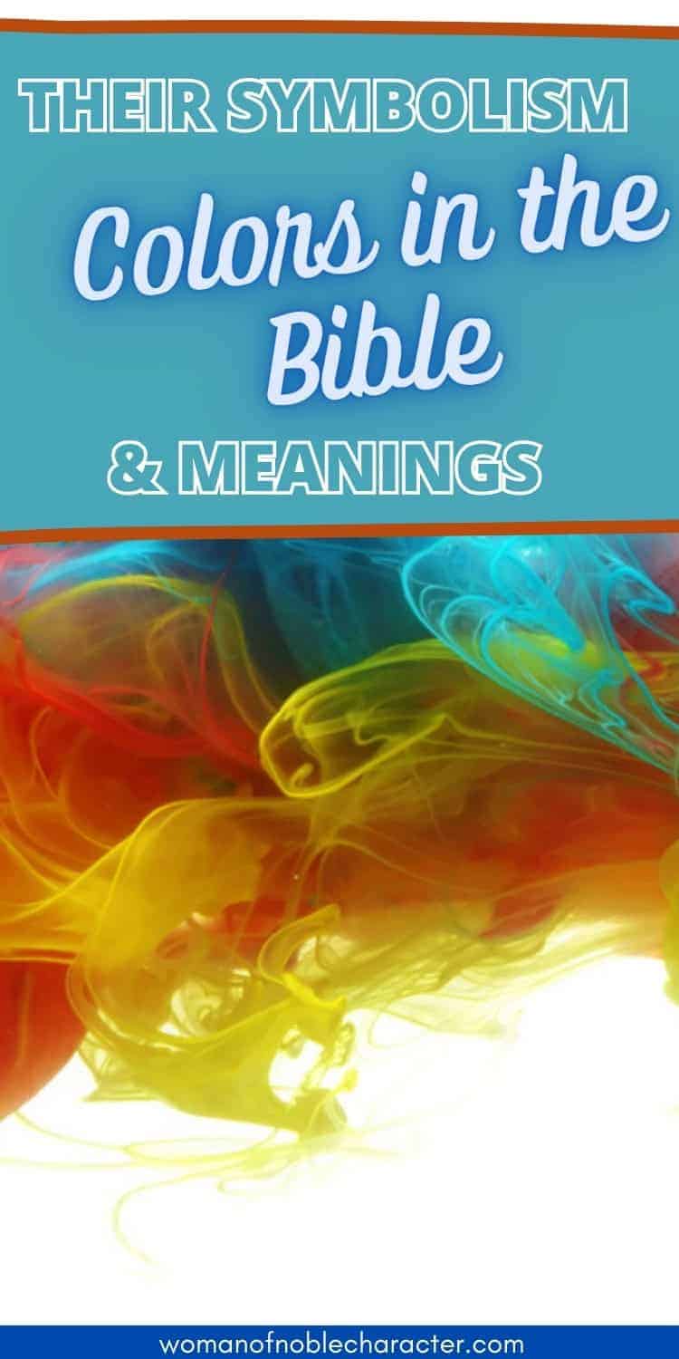 swirling colors with the text Colors in the Bible and Their Symbolism and Significance