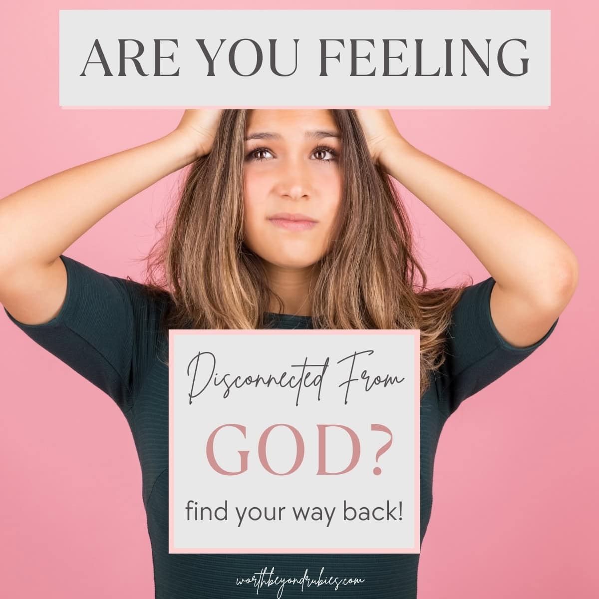 Why Do I Feel Disconnected From God 10 Ways To Find Your Way Back why-do-i-feel-disconnected-from-god-10-ways-to-find-your-way-back