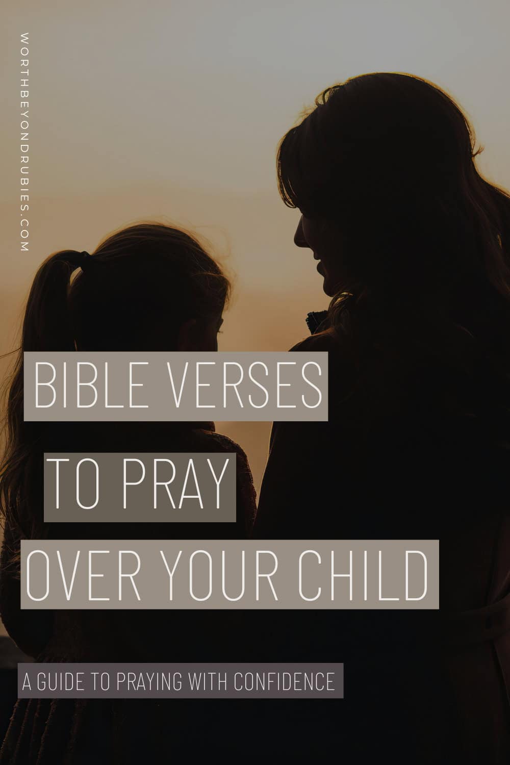 30+ Powerful Bible Verses to Pray Over Your Child for Every Life Stage and Need 1 a woman and a child looking at each other