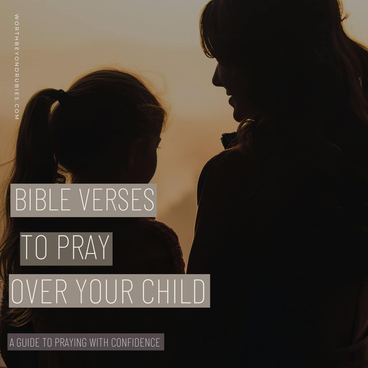 30+ Powerful Bible Verses To Pray Over Your Child For Every Life Stage ...