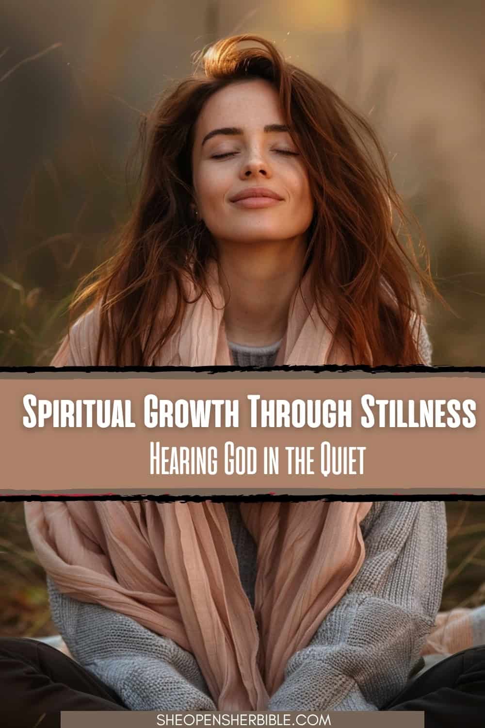 Our Relationship with God: How to Restore It When You Feel Spiritually "Locked Out" 1 Smiling woman with eyes closed, wrapped in a rose scarf outdoors. Text reads: Spiritual Growth Through Stillness: Hearing God in the Quiet and our relationship with God.
